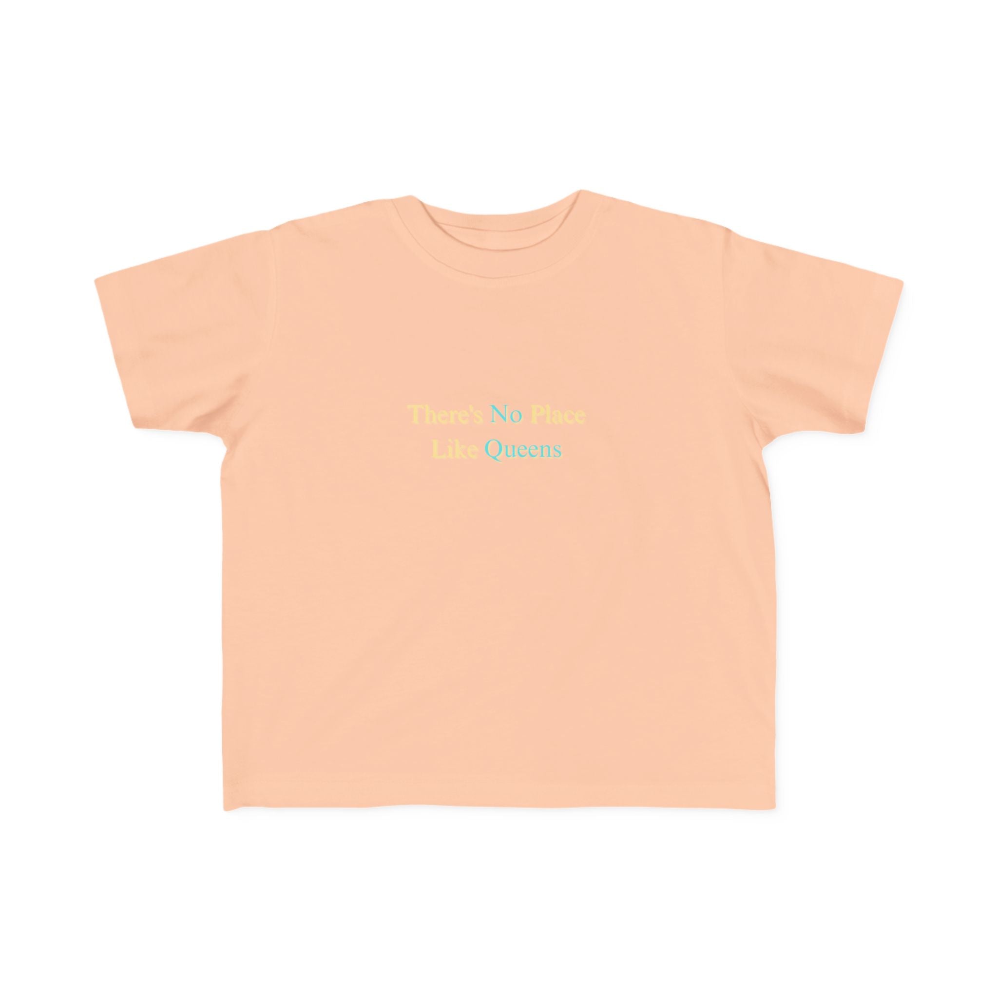 Toddler Tee — " No Place Like " Shirt
