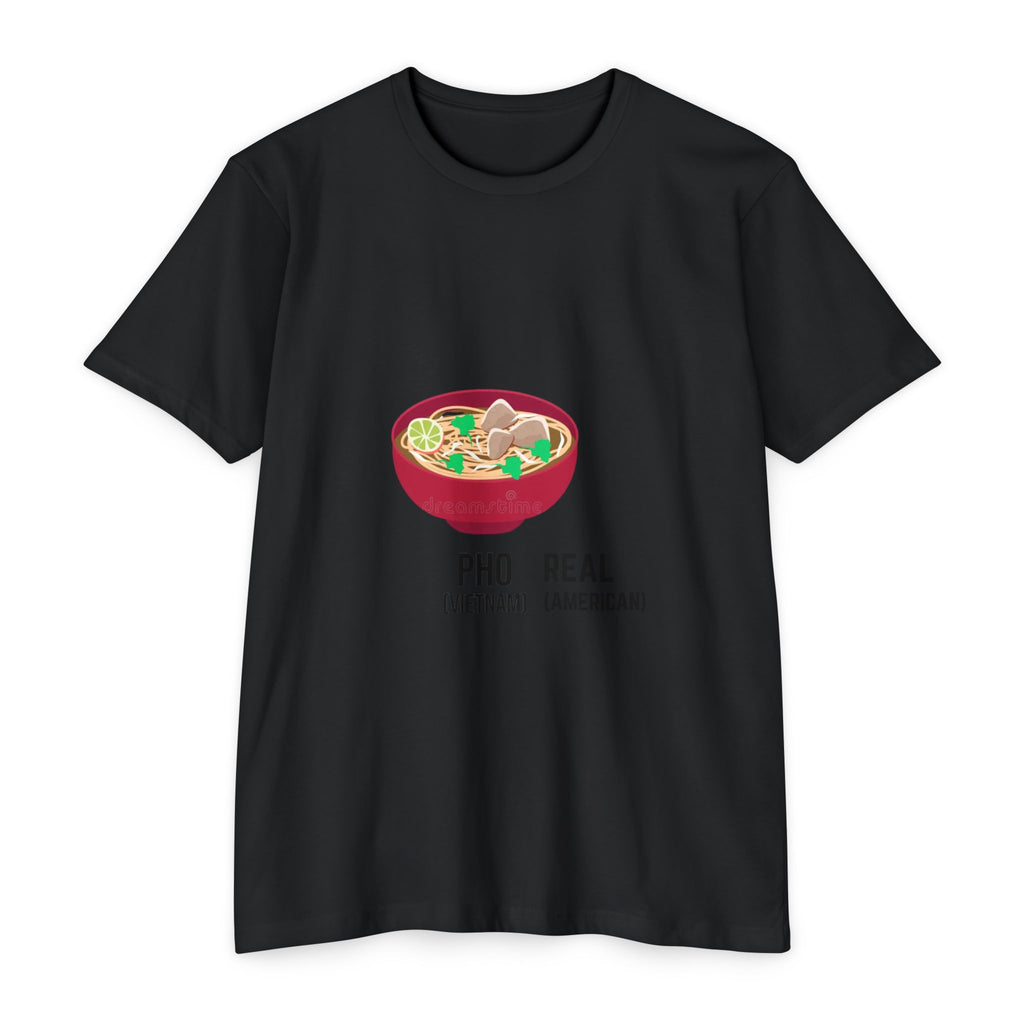 Pho Real T‑Shirt — Funny Vietnamese American Noodle Bowl Tee