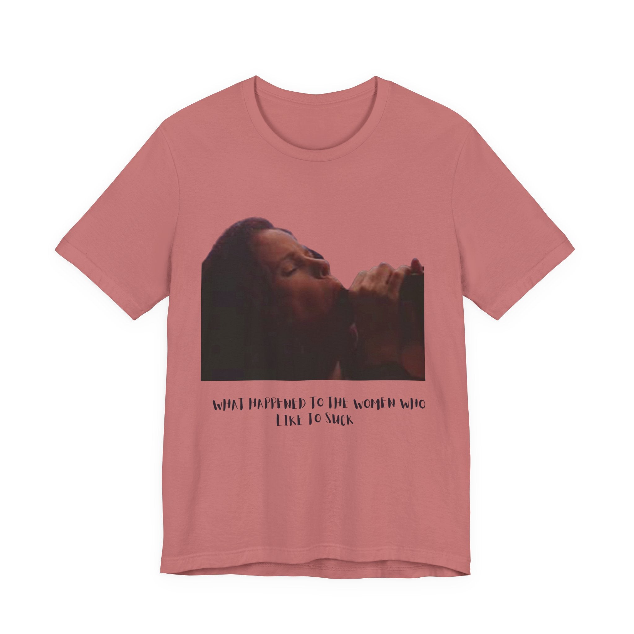 T‑Shirt — Vintage Moody Photo Tee with 'What I Happen to Be Nice to Suck' Text