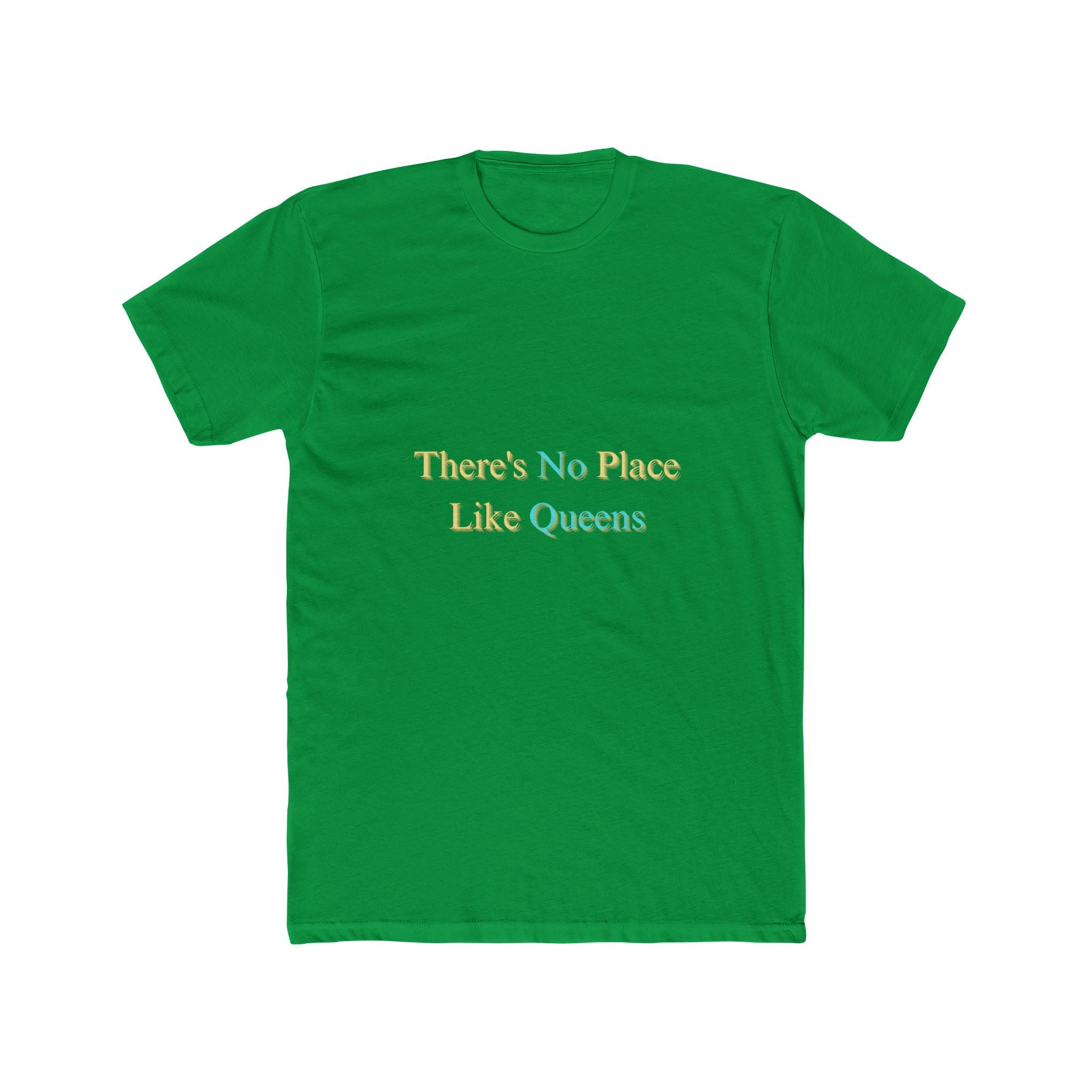 There's No Place Like Queens T‑Shirt
