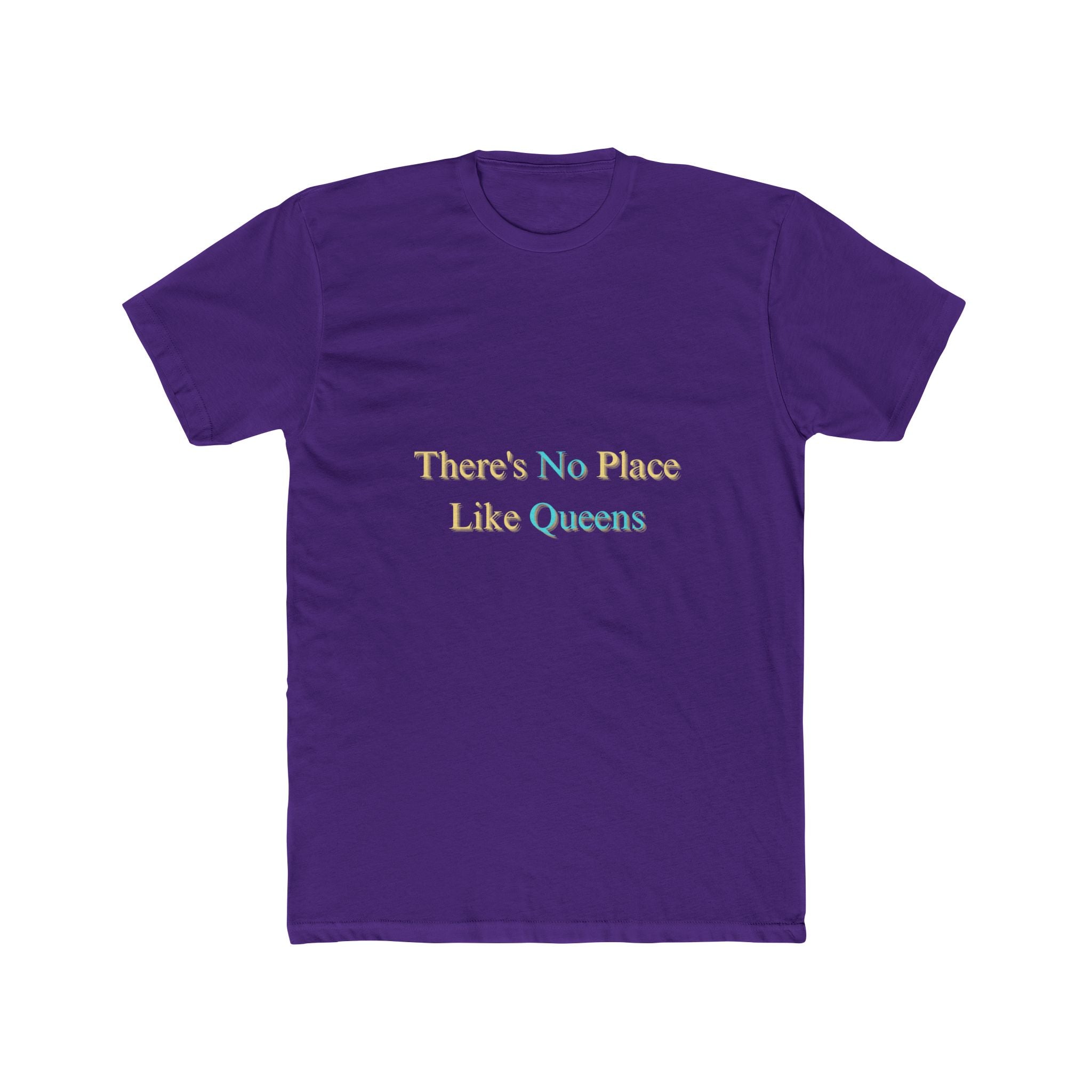 There's No Place Like Queens T‑Shirt