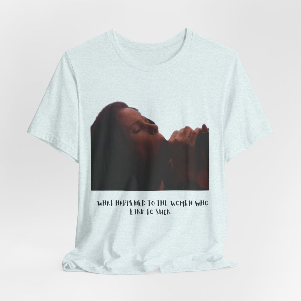 T‑Shirt — Vintage Moody Photo Tee with 'What I Happen to Be Nice to Suck' Text