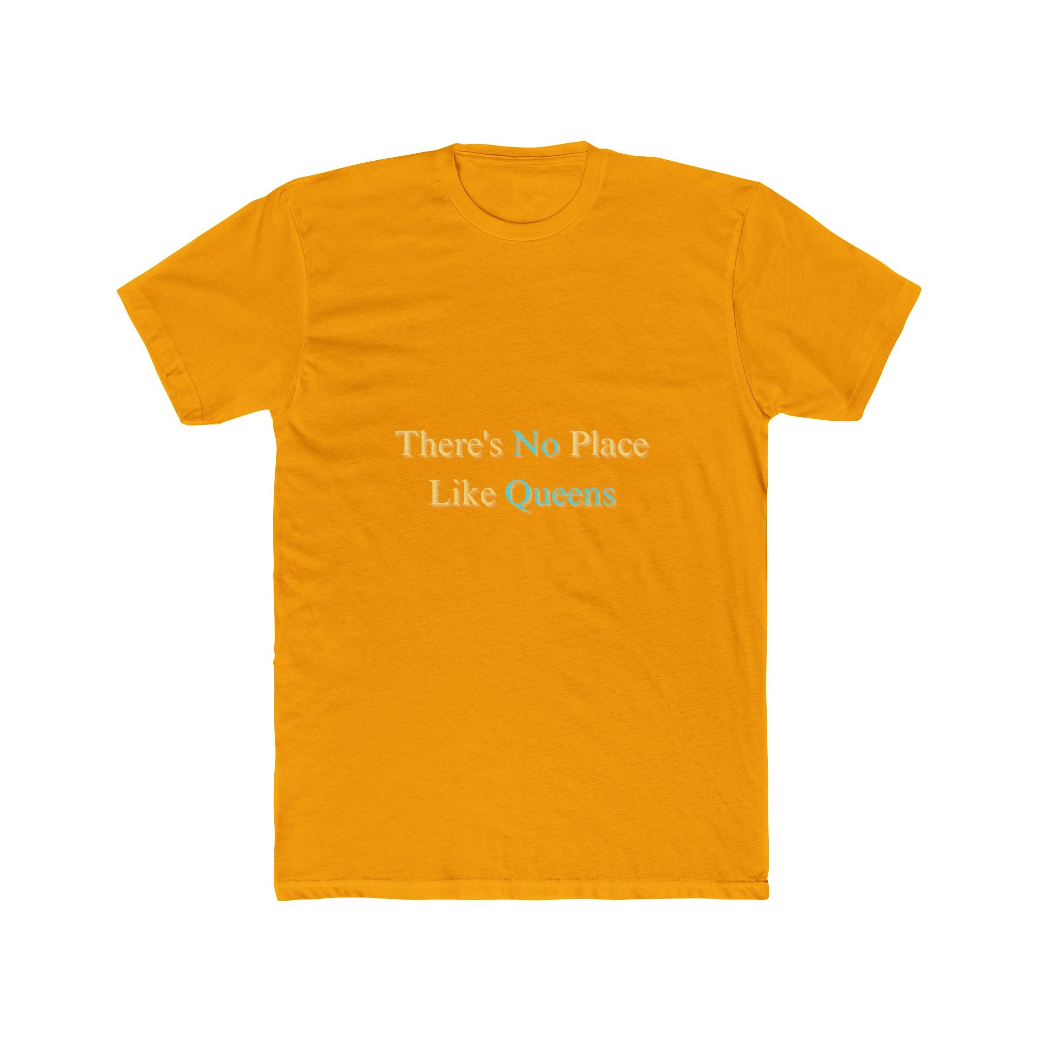 There's No Place Like Queens T‑Shirt