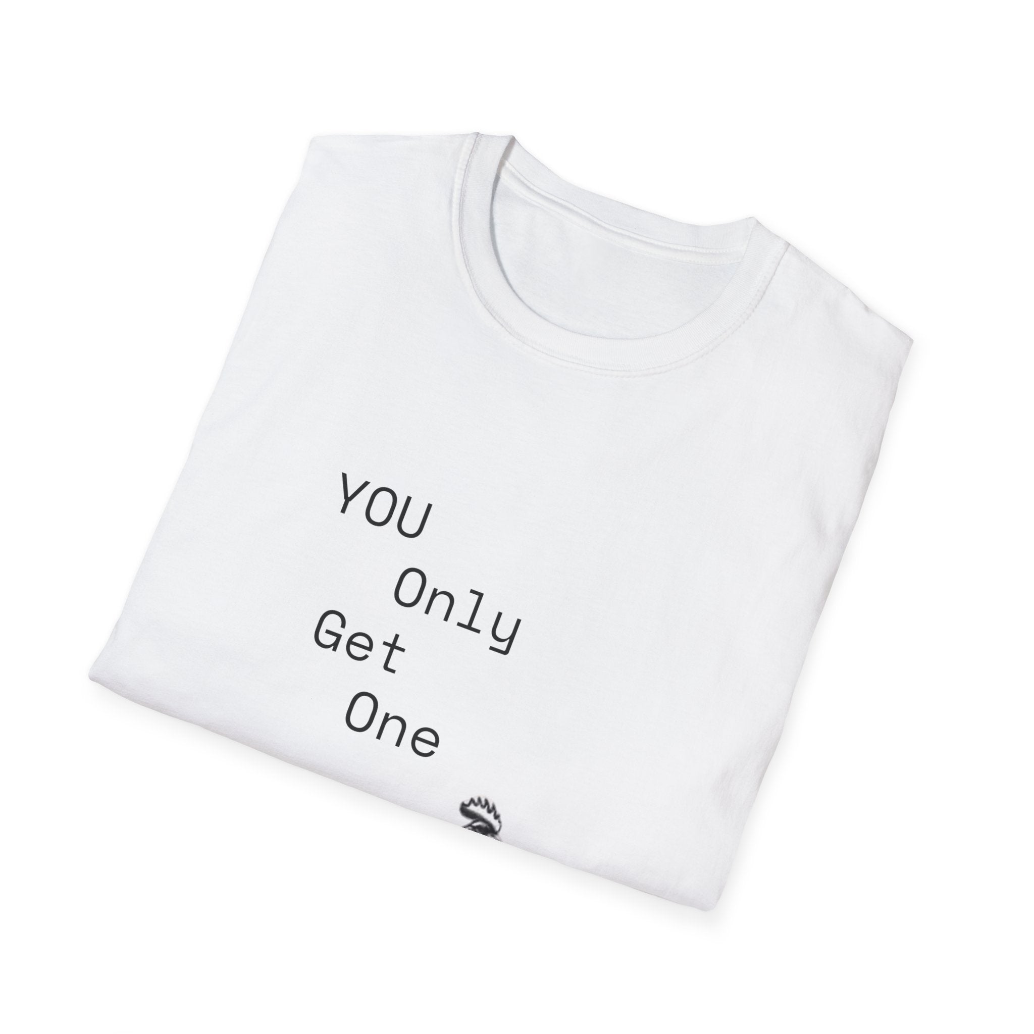 T-Shirt — “You Only Get One” Rooster Graphic Tee