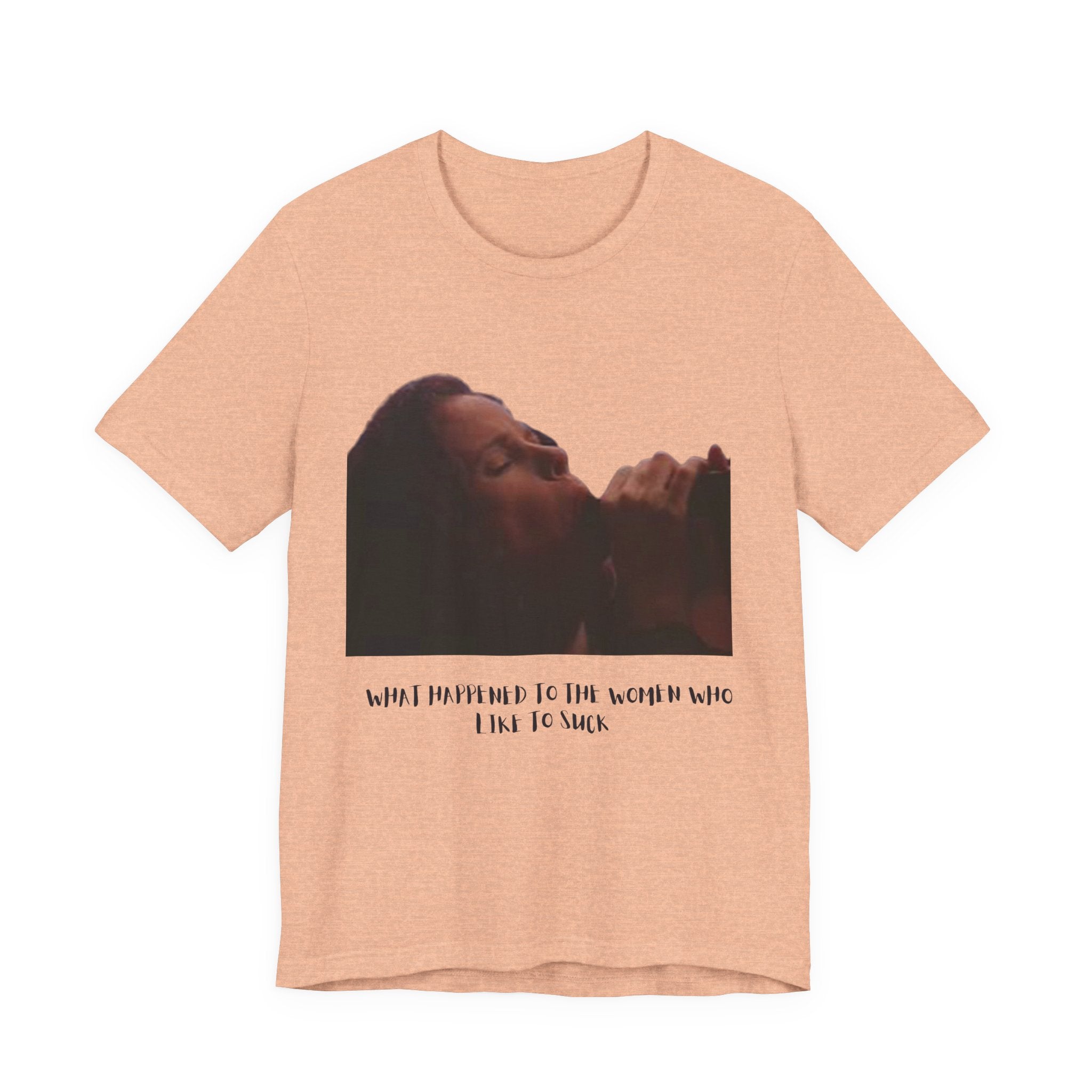 T‑Shirt — Vintage Moody Photo Tee with 'What I Happen to Be Nice to Suck' Text