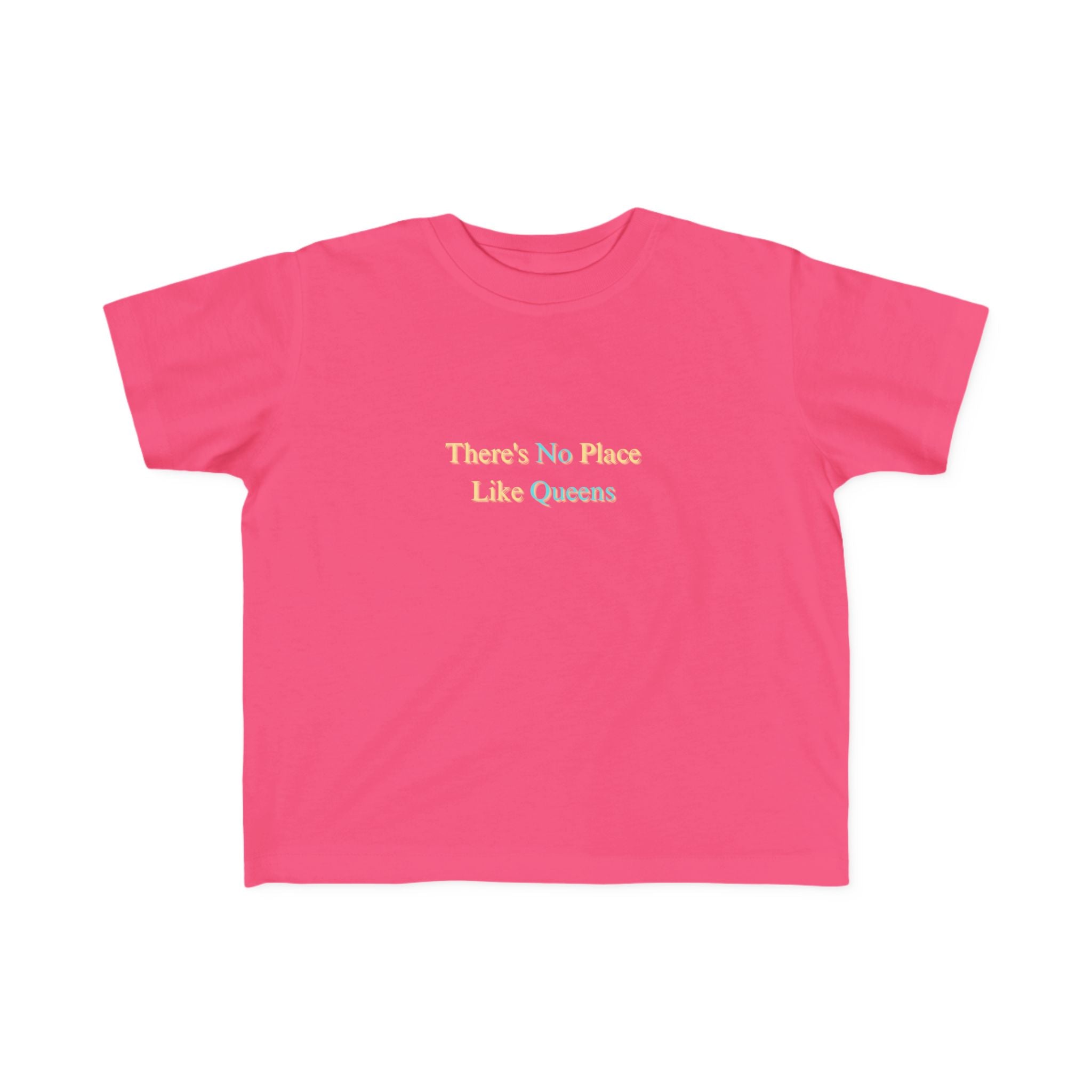 Toddler Tee — " No Place Like " Shirt