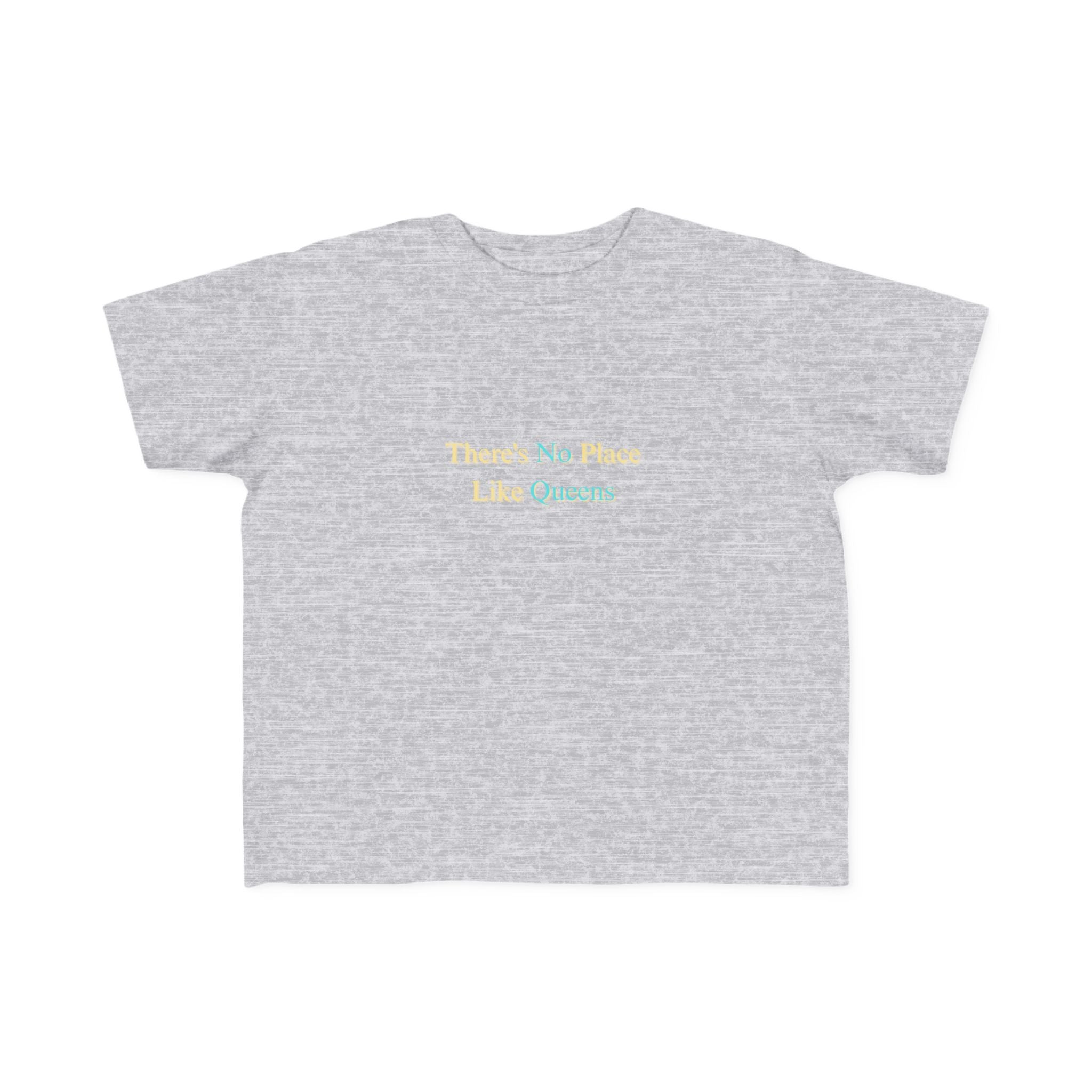 Toddler Tee — " No Place Like " Shirt